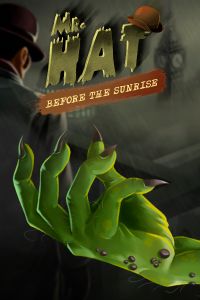 Mr.Hat: Before the Sunrise