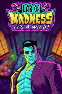 Lab of Madness It`s A-Wild!