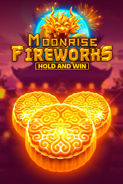 Moonrise Fireworks Hold and Win